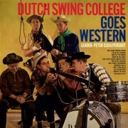 The Dutch Swing College Band - Dutch Swing College Goes Western (Remastered 2024) (1964) [Hi-Res]