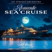 101 Strings Orchestra, The Ray Charles Singers & Les Baxter - Romantic Sea Cruise (2025)