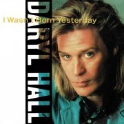 Daryl Hall - I Wasn't Born Yesterday (2024) [Hi-Res]