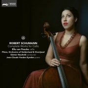 Ella van Poucke - Robert Schumann: Complete Works For Cello (2021) [Hi-Res]