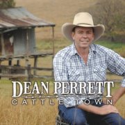 Dean Perrett - Cattle Town (2011)
