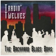 The Backyard Blues Boys - Tradin' Twelves (2011)