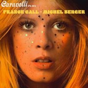 Caravelli - Plays France Gall - Michel Berger (2025)