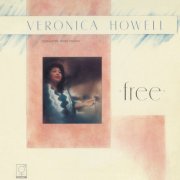 Veronica Howell - Free (2024)