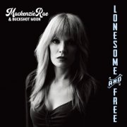 Mackenzie Rae & Buckshot Moon - Lonesome and Free (2025) [Hi-Res]