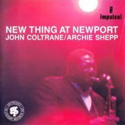 John Coltrane & Archie Shepp - New Thing at Newport (1991) CD Rip