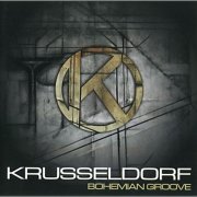 Krusseldorf - Bohemian Groove (2010)