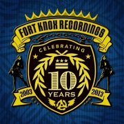 10 Years of Fort Knox Recordings (2013)