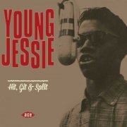 Young Jessie - Hit, Git & Split (2015)