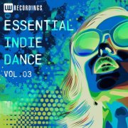 VA - Essential Indie Dance, Vol. 03 (2026)