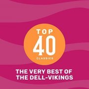 The Dell-Vikings - Top 41 Classics - The Very Best of The Dell-Vikings (2019)