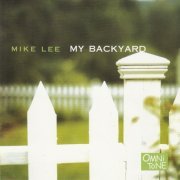 Mike Lee - My Backyard (2000)