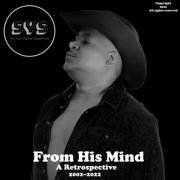 See Your Shadow Songwriting - From His Mind: A Retrospective (2002 - 2022) (2022)