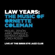 Miguel Zenón - Law Years: The Music of Ornette Coleman (Live) (2021)