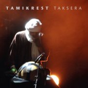 Tamikrest - Taksera (2015)