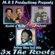 Keith & Tex, Cherry Rock & Fujon - 3x the Roots (2021) [Hi-Res]