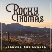 Rocky Thomas - Lessons and Losses (2024)