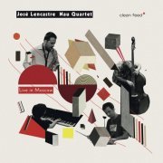 José Lencastre Nau Quartet - Live in Moscow (2019)