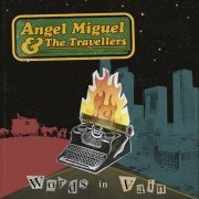 Ángel Miguel & The Travellers & Gestido - Words in Vain (2022)