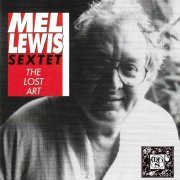 Mel Lewis Sextet - The Lost Art (2022)