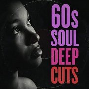 VA - 60s Soul Deep Cuts (2021)