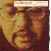 Fred Hammond - Pages Of Life - Chapters I & II (1998)