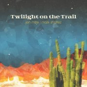 Jen Mize - Twilight On The Trail (2019)