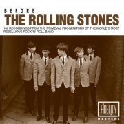 Various Artists - Before the Rolling Stones: 100 Recordings from the Primeval Progenitors of the World's Most Rebellious Rock 'N' Roll Band (2014)