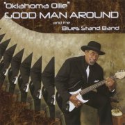 Oklahoma Ollie - Good Man Around (2008)