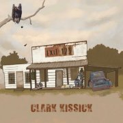 Clark Kissick - Exit 123 (2023)