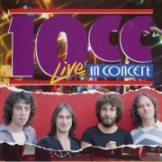 10cc - Live In Concert (1977) [1989]