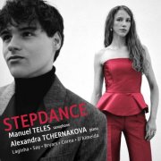 Manuel Teles & Alexandra Tchernakova - Stepdance (2025) Hi-Res