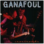 Ganafoul – Crossroads (1998)
