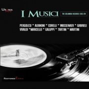 I Musici - I Musici: The Columbia Records (Recorded 1953-1954) (2017)