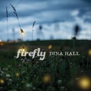 Dina Hall - Firefly (2024)