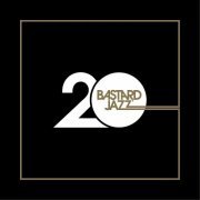 VA - 20 Years of Bastard Jazz (2021)