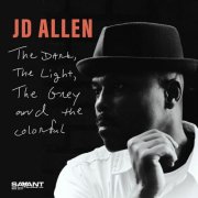 JD Allen - The Dark, the Light, the Grey and the Colorful (2024) [Hi-Res]