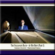 Slobodan Jovanovic - The Italianate Bach: At His Best, Pt. 1 (2020)