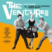 The Ventures - Play Telstar Plus Going to the Ventures Dance (2021)