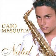 Caio Mesquita - Natal (2006)