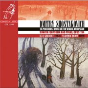 Ilya Grubert, Vladimir Tropp - Shostakovich: 24 Preludes, Opus 34 For Violin And Piano & Sonata For Violin And Piano, Opus. 134 (2001)