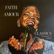 Faith Amour - Classics Volume 1 (2020)