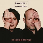 Bertolf & Nomden - All Good Things (2026) [Hi-Res]