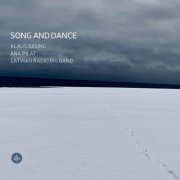 Klaus Gesing, Ana Pilat & Latvian Radio Big Band - Song and Dance (2024) [Hi-Res]