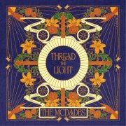 The McDades - Thread The Light (2026)