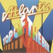 Atlantis - Top Of The Bill (Reissue) (1978/2019)