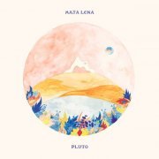 Maja Lena - Pluto (2022)