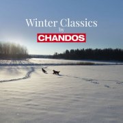 David Wright, Jean-Efflam Bavouzet, Roderick Williams, Iain Burnside, Lydia Mordkovitch, James Kirby - Winter Classics by Chandos (2025)