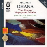Jean-Claude Pennetier - Ohana: 3 caprices, 24 préludes (2010)