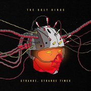 The Ugly Kings - Strange, Strange Times (2021) Hi Res